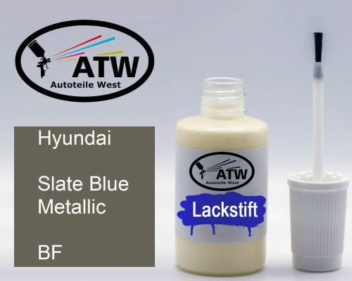 Hyundai, Slate Blue Metallic, BF: 20ml Lackstift, von ATW Autoteile West.